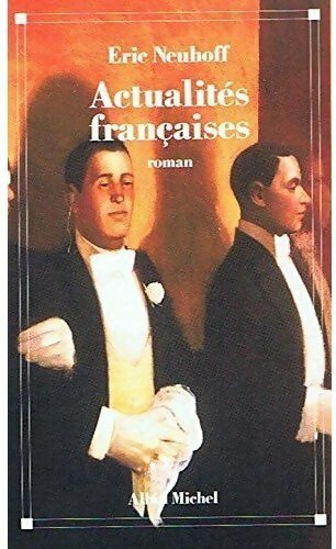 Livrenpoche : Actualités françaises - Eric Neuhoff - Livre