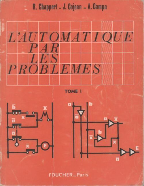 Livrenpoche : L'automatique par les problèmes Tome I - A. Campa, R. Chappert, J. Cojean - Livre