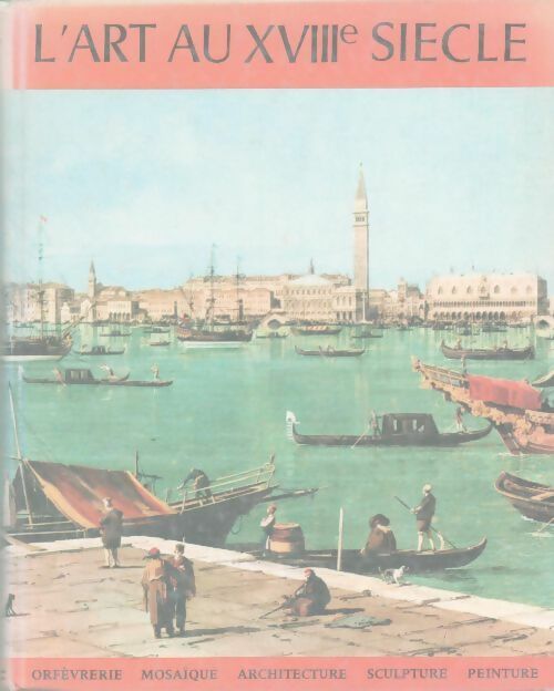 Livrenpoche : L'art au XVIIIe siècle - Collectif - Livre