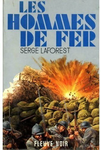 Livrenpoche : Les hommes de fer - Serge Laforest - Livre