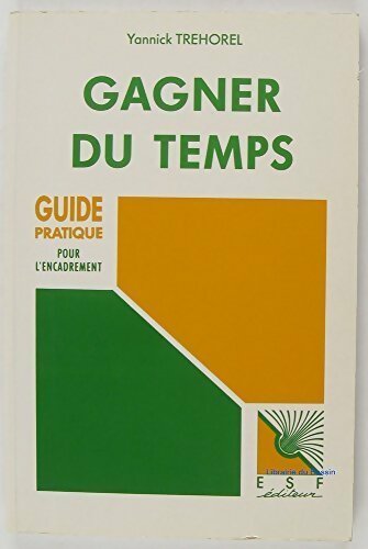 Livrenpoche : Gagner du temps - Yannick Tréhorel - Livre