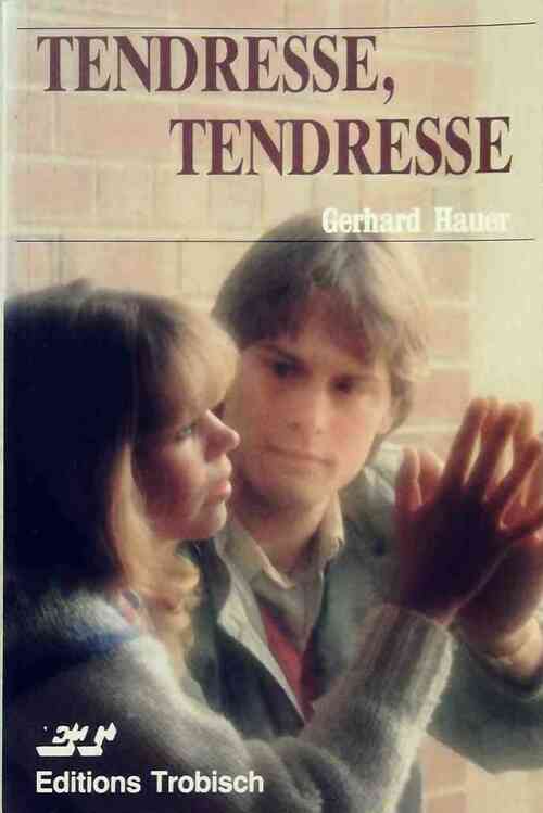 Livrenpoche : Tendresse, tendresse - Gerhard Hauer - Livre