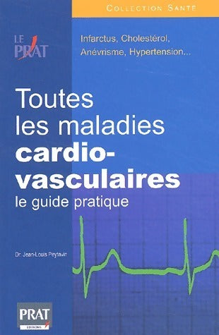 Livrenpoche : Toutes les maladies cardio-vasculaires - Jean-Louis Peytavin - Livre