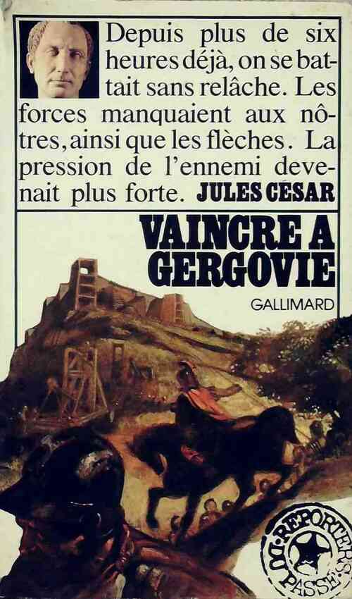 Livrenpoche : Vaincre à Gergovie - Jules César - Livre