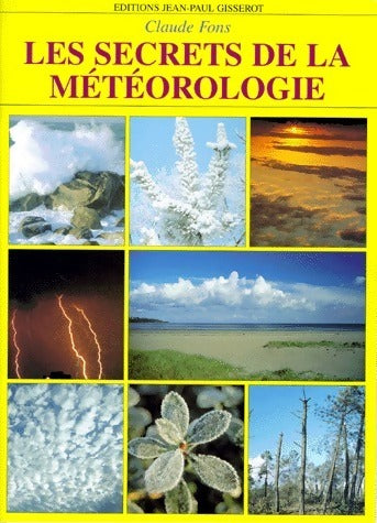 Livrenpoche : Les secrets de la météorologie - Claude Fons - Livre