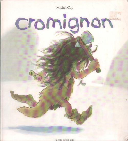 Livrenpoche : Cromignon - Michel Gay - Livre