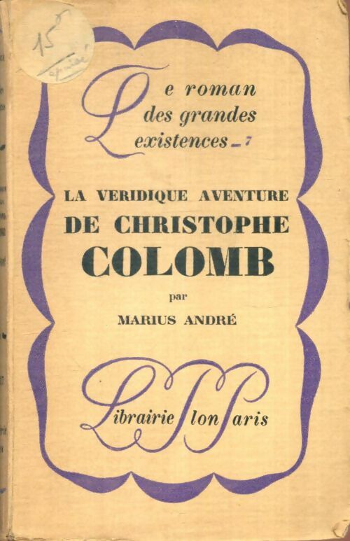 Livrenpoche : La véridique aventure de Christophe Colomb - Marius André - Livre