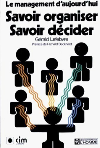 Livrenpoche : Savoir organiser, savoir décider - Gérald Lefebvre - Livre