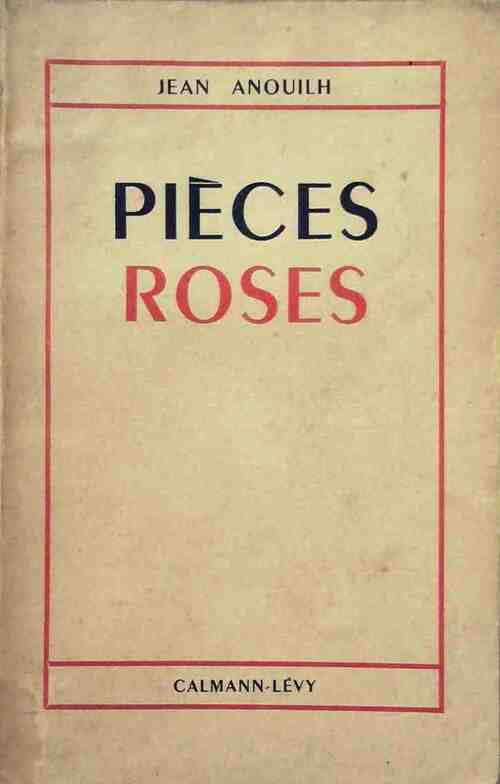 Livrenpoche : Pièces roses - Jean Anouilh - Livre