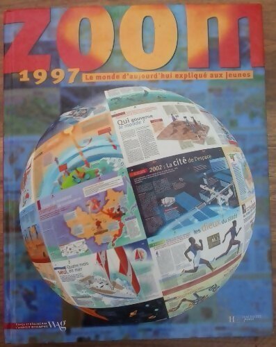 Livrenpoche : Zoom 1997. Le monde d'aujourd'hui expliqué aux jeunes - Collectif - Livre