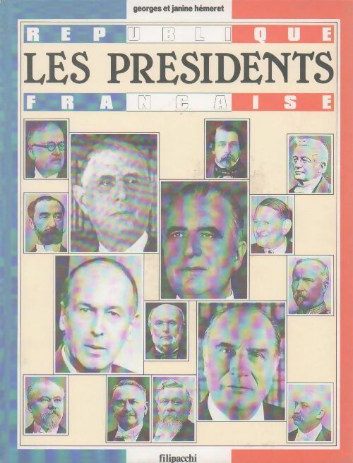 Les présidents. République française - G.J. Hemeret -  Filipacchi GF - Livre
