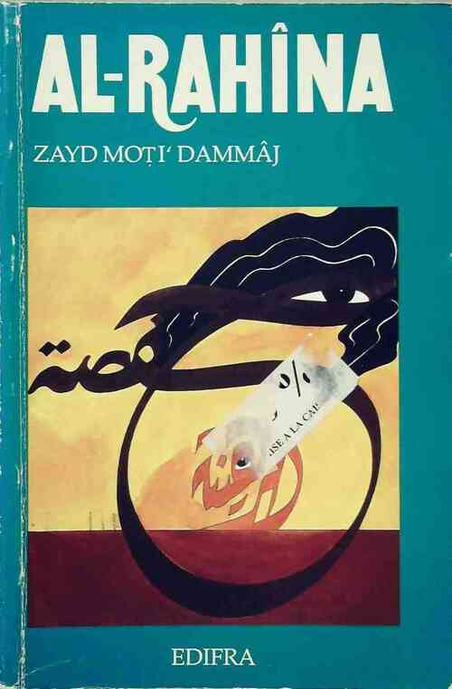 Al Rahîna - Zayd Moti'Dammaj -  Edifra GF - Livre