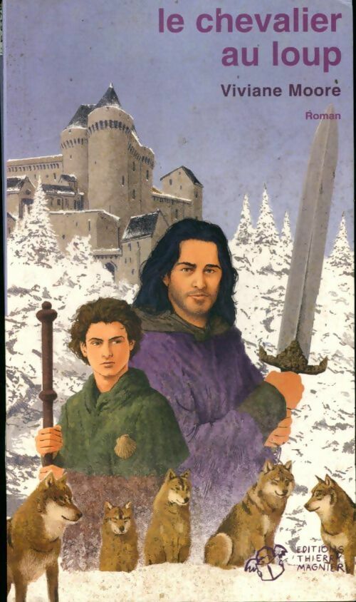 Livrenpoche : Le chevalier au loup - Viviane Moore - Livre