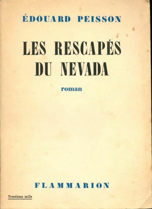 Livrenpoche : Les rescapés du Nevada - Edouard Peisson - Livre