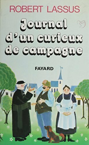 Livrenpoche : Journal d'un curieux de campagne - Robert Lassus - Livre