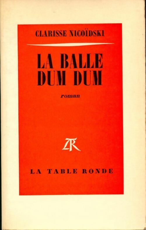 Livrenpoche : La balle Dum Dum - Clarisse Nicoïdski - Livre