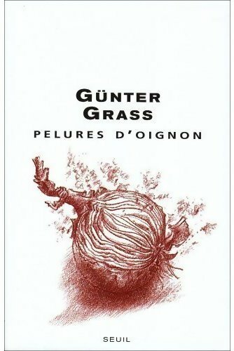 Pelures d'oignon - Günter Grass -  Seuil GF - Livre