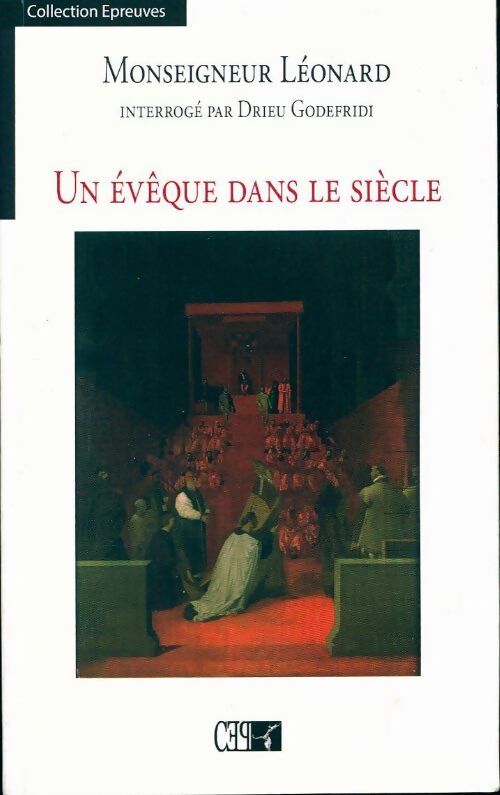 Livrenpoche : Un évêque dans le siècle - Monseigneur Léonard - Livre