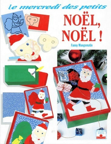 Livrenpoche : Noël noël ! - Fanny Mangematin - Livre