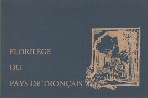 Livrenpoche : Florilège du pays de Tronçais - J. Poinson - Livre