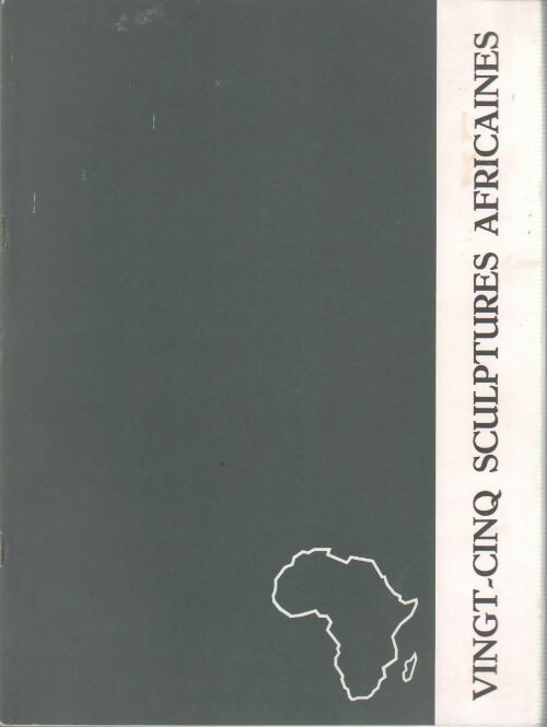 Vingt-cinq sculptures africaines - Collectif -  Compte d'auteur GF - Livre