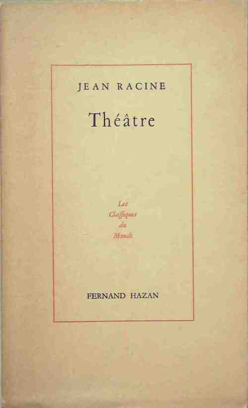 Théâtre - Jean Racine -  Les classiques du monde - Livre