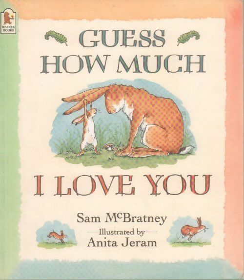 Guess how much i love you - Sam McBratney -  Walker GF - Livre