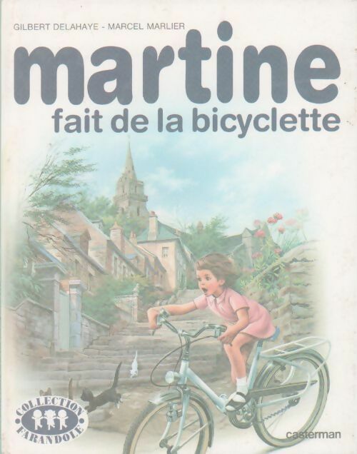 Livrenpoche : Martine fait de la bicyclette - Gilbert Delahaye - Livre