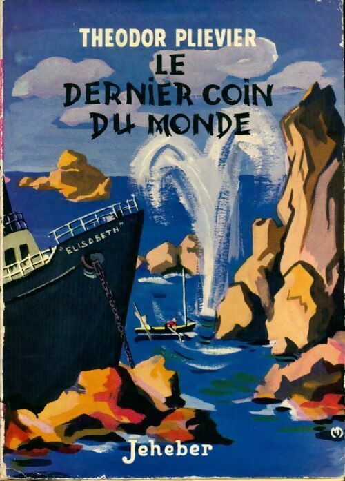 Livrenpoche : Le dernier coin du monde - Théodor Plievier - Livre
