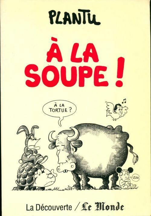 Livrenpoche : A la soupe ! - Plantu - Livre