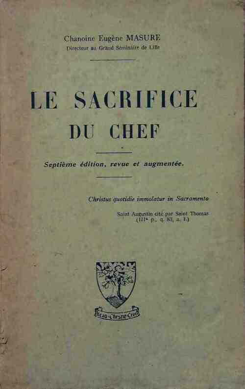 Livrenpoche : Le sacrifice du chef - Eugène Masure - Livre