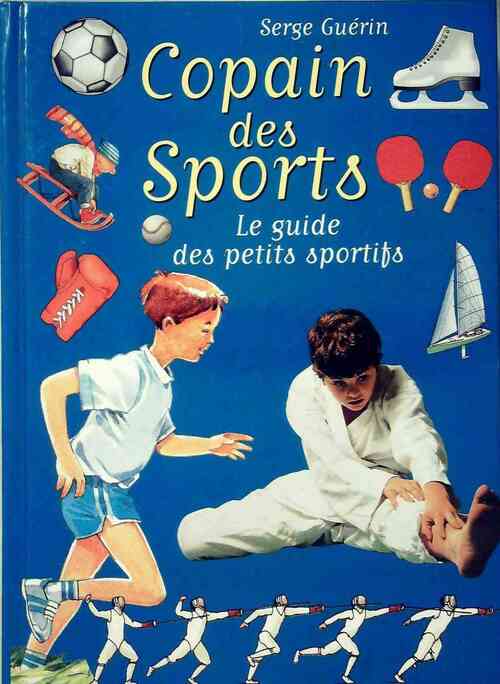 Livrenpoche : Copain des sports. Le guide des petits sportifs - Serge Guérin - Livre