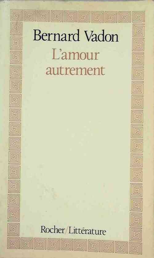 Livrenpoche : L'amour autrement - Bernard Vadon - Livre