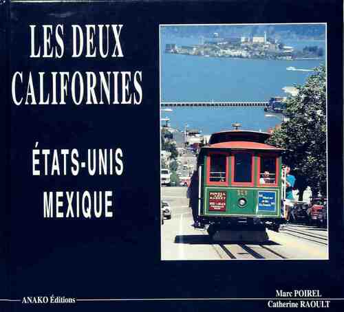 Livrenpoche : Les deux Californies. Etats-Unis et Mexique - Marc Poirel, Catherine Raoult - Livre