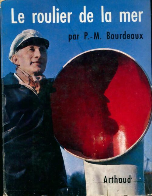 Le roulier de la mer - Bourdeaux P. - M -  Clefs de l'aventure - Livre