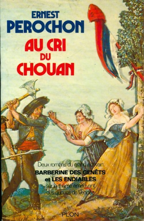 Livrenpoche : Au cri du chouan - Ernest Pérochon - Livre