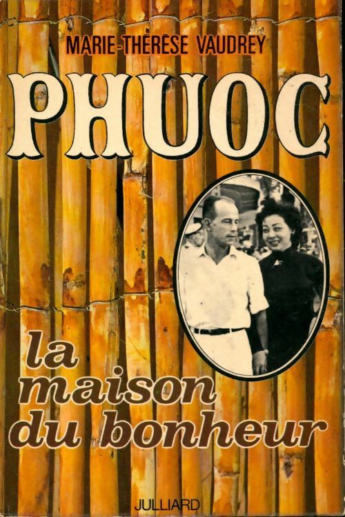 Livrenpoche : Phuoc, la maison du bonheur - Marie-Thérèse Vaudrey - Livre