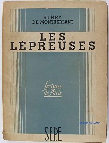 Les lépreuses - Henry De Montherlant - Livre