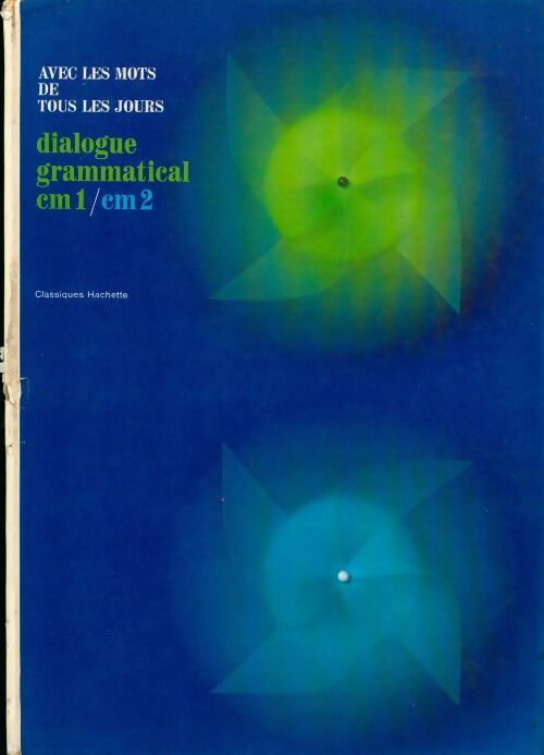 Livrenpoche : Avec les mots de tous les jours : Dialogue grammatical CM1 / CM2 - Maurice Obadia - Livre