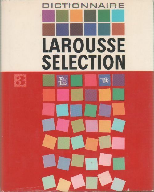 Livrenpoche : Dictionnaire Larousse Sélection Tome III - Albert Dauzat - Livre