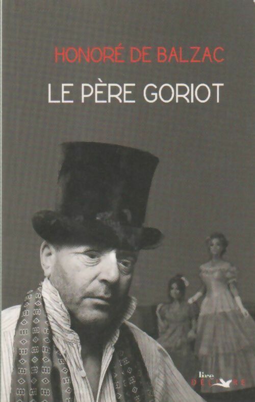 Livrenpoche : Le père Goriot - Honoré De Balzac - Livre