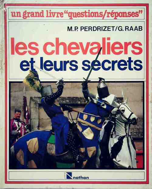 Livrenpoche : Les chevaliers et leurs secrets - Marie-Pierre Perdrizet - Livre