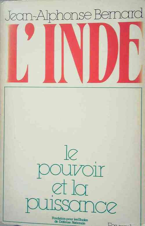 Livrenpoche : L'inde. Le pouvoir et la puissance - Jean-Alphonse Bernard - Livre