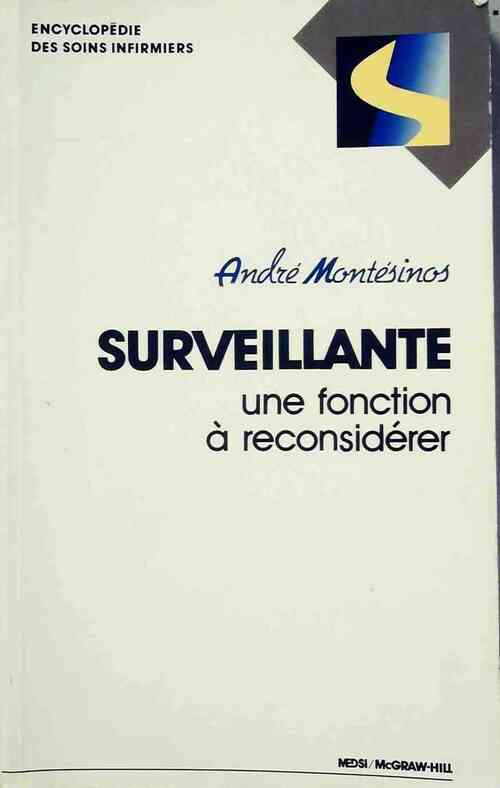 Livrenpoche : Surveillante. Une fonction à reconsidérer - André Montésinos - Livre