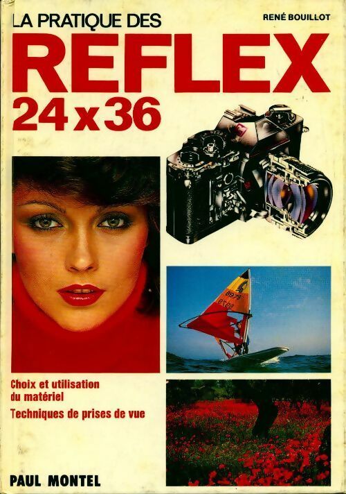 Livrenpoche : La pratique des reflex 24x36 - René Bouillot - Livre