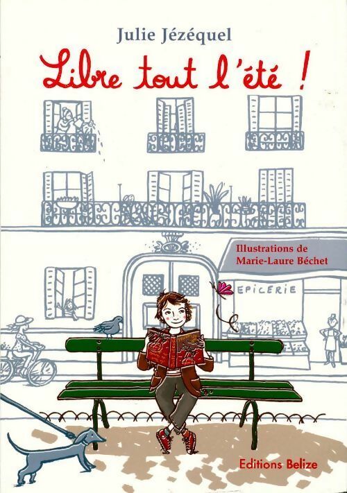 Livrenpoche : Libre tout l'été ! - Julie Jézéquel - Livre