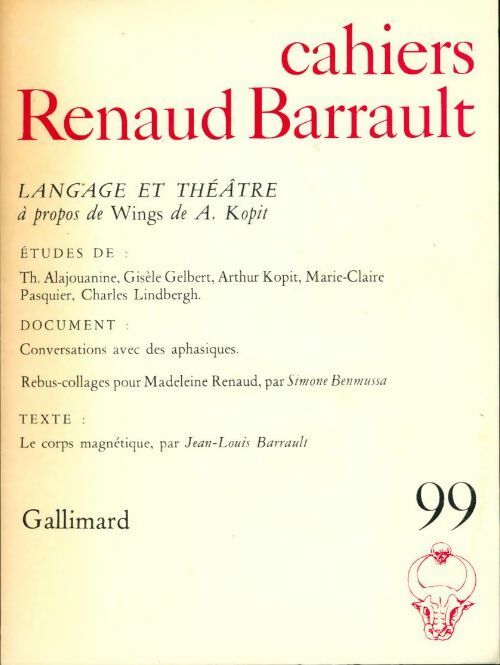 Cahiers Renaud Barrault n°99 : langage et théâtre - Collectif -  Gallimard GF - Livre