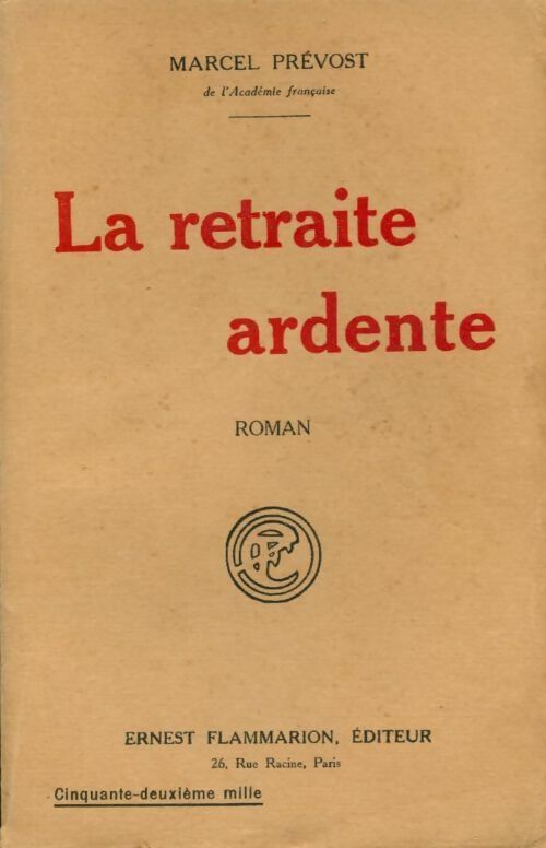 Livrenpoche : La retraite ardente - Marcel Prévost - Livre