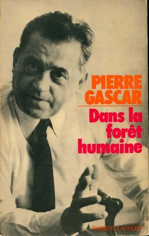 Livrenpoche : Dans la forêt humaine - Pierre Gascar - Livre