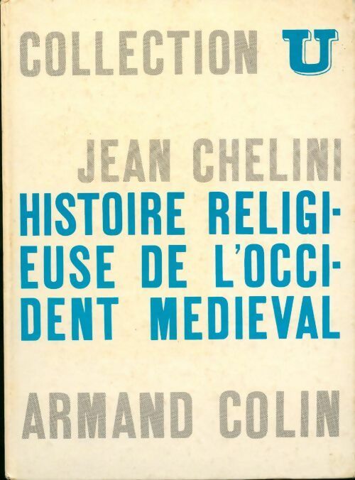 Livrenpoche : Histoire religieuse de l'Occident médiéval - Jean Chélini - Livre